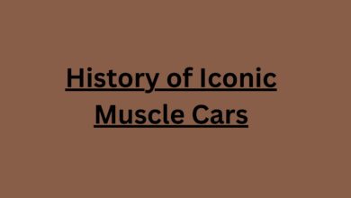 History of Iconic Muscle Cars